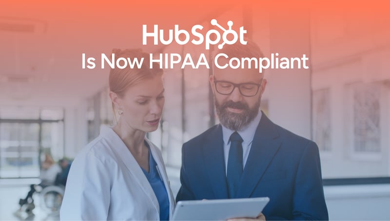 HubSpot Is Now HIPAA Compliant: What That Means for Your Healthcare Business featured image